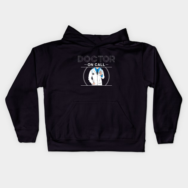 Doctor on call Kids Hoodie by Markus Schnabel